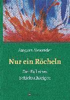 Nur ein Röcheln