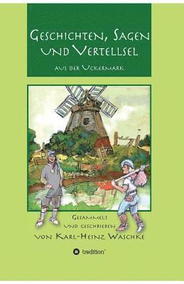 bokomslag Geschichten, Sagen und Vertellsel aus der Uckermark