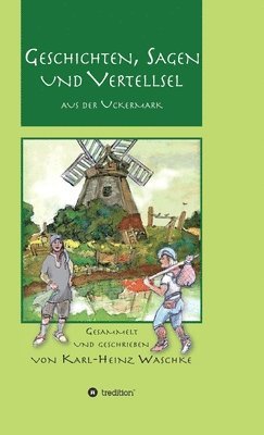 bokomslag Geschichten, Sagen und Vertellsel aus der Uckermark