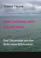 bokomslag Gedanken über Zeit und Raum: Das Universum aus der Sicht eines Nicht-Studierten