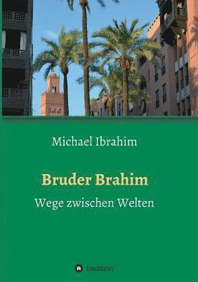 Michael Ibrahim - Bruder Brahim, Häftad
