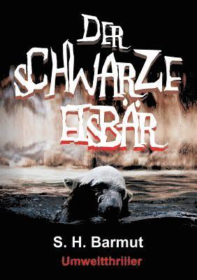 bokomslag Der schwarze Eisbär