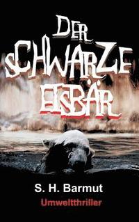 bokomslag Der schwarze Eisbär