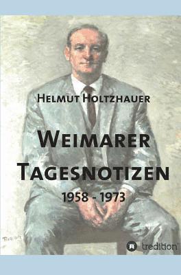 bokomslag Weimarer Tagesnotizen 1958 - 1973