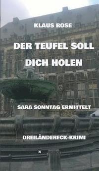 bokomslag Der Teufel Soll Dich Holen: Sara Sonntag Ermittelt