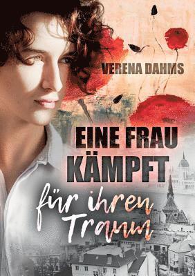 Verena Dahms - Eine Frau kämpft für ihren Traum, Häftad