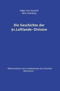 bokomslag Die Geschichte der 91. Luftlande-Division