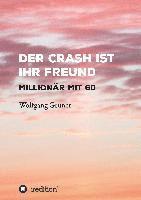 Wolfgang Grüner - Der Crash ist Ihr Freund, Inbunden