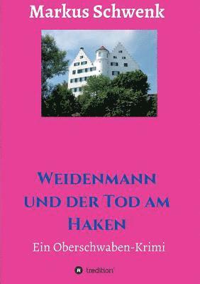 Weidenmann und der Tod am Haken 1