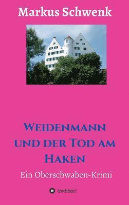 Weidenmann und der Tod am Haken 1