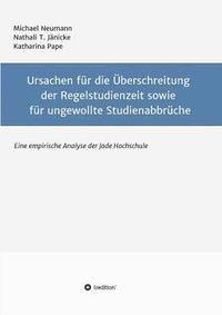 bokomslag Ursachen für die Überschreitung der Regelstudienzeit sowie für ungewollte Studienabbrüche