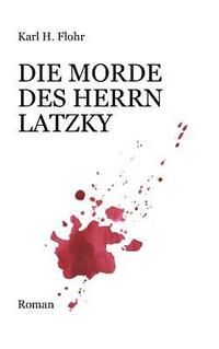 bokomslag Die Morde des Herrn Latzky