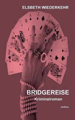 Bridgereise: Kriminalroman 1