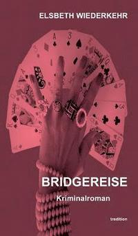 bokomslag Bridgereise: Kriminalroman