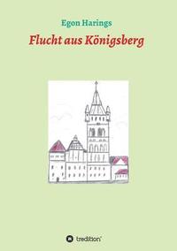 bokomslag Flucht aus Königsberg