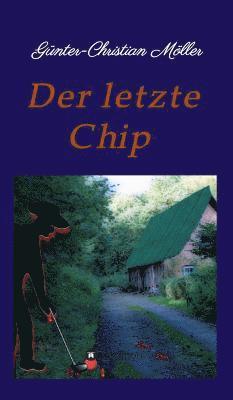 bokomslag Der letzte Chip