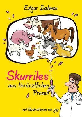 Skurriles aus tierärztlichen Praxen 1