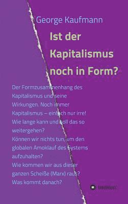 Ist der Kapitalismus noch in Form?