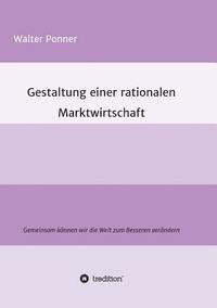 bokomslag Gestaltung einer rationalen Marktwirtschaft