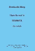 Ham Se mal 'n HIMMEL für mich