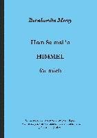 Ham Se mal 'n HIMMEL für mich