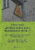 bokomslag "Dennoch, das Haus bezauberte mich ..."