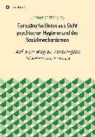 bokomslag Europäische Union aus Sicht psychischer Hygiene und der Sozialmechanismen