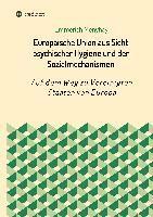 bokomslag Europäische Union aus Sicht psychischer Hygiene und der Sozialmechanismen