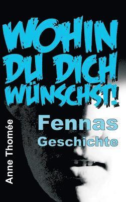 Wohin du dich wünschst!