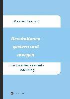 Revolutionen gestern und morgen