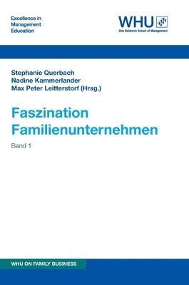 Viktoria Adenauer, Max Peter Leitterstorf - Faszination Familienunternehmen: Band 1, Inbunden