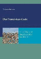bokomslag Der Franziskus-Code in der Öko- und Sozialenzyklka Laudato si'