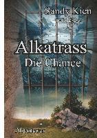 bokomslag Alkatrass - Die Chance