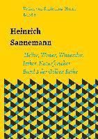 Heinrich Sannemann: Heiler, Weiser, Wissender, Imker, Naturforscher. Band 2 der Gelben Reihe