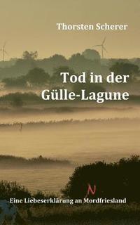 bokomslag Tod in der Gülle-Lagune