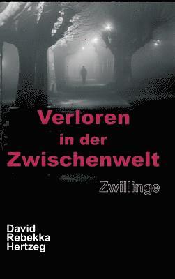 Verloren in der Zwischenwelt 1