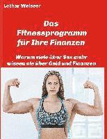 bokomslag Das Fitnessprogramm für Ihre Finanzen