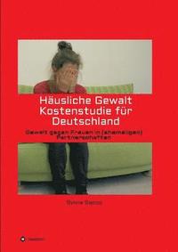 bokomslag Häusliche Gewalt Kostenstudie für Deutschland