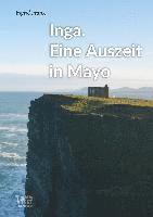 Inga. Eine Auszeit in Mayo 1