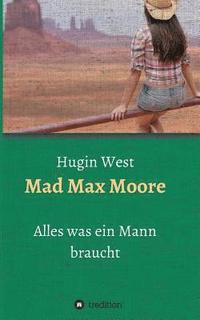 bokomslag Mad Max Moore