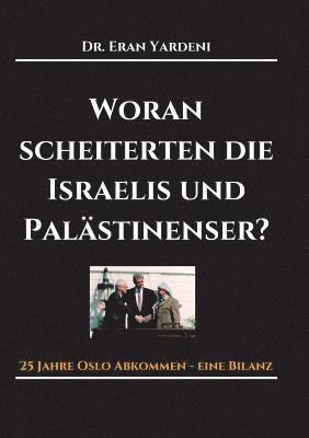 bokomslag Woran scheiterten die Israelis und Palästinenser