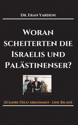 bokomslag Woran scheiterten die Israelis und Palästinenser