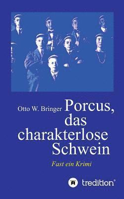 bokomslag Porcus das charakterlose Schwein