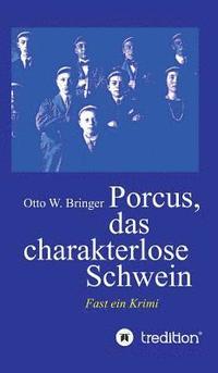 bokomslag Porcus das charakterlose Schwein