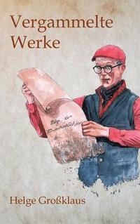 bokomslag Vergammelte Werke