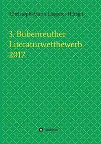 bokomslag 3. Bubenreuther Literaturwettbewerb 2017