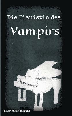 Die Pianistin des Vampirs 1