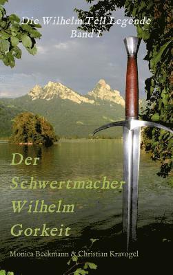 Der Schwertmacher Wilhelm Gorkeit 1