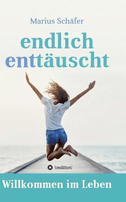 endlich enttäuscht 1