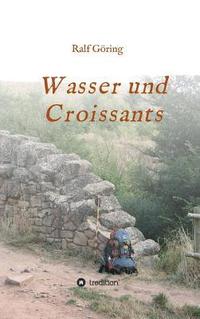 bokomslag Wasser und Croissants